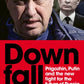 Downfall : Putin, Prigozhin, and the fight for the future of Russia