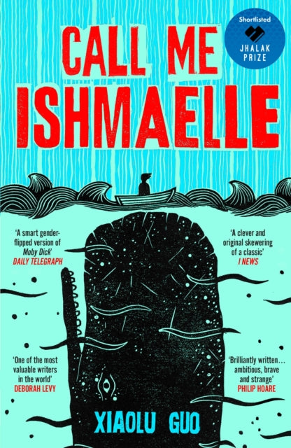Front cover of Call Me Ishmaelle by Xiaolu Guo, paperback