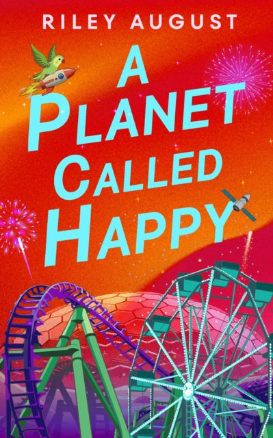 A Planet Called Happy - Riley August