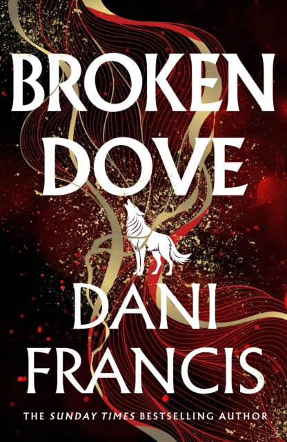 Front cover of Broken Dove by Dani Francis, hardback