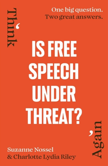 Is Free Speech Under Threat? - Charlotte Lydia Riley