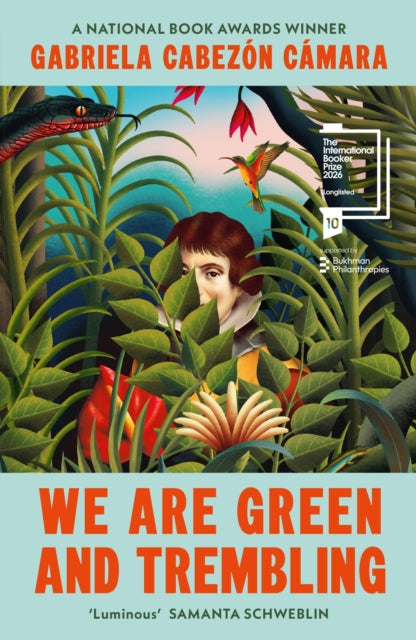 We Are Green and Trembling - Gabriela Cabezon Camara