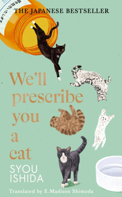 We'll Prescribe You a Cat - E.Madison Shimoda