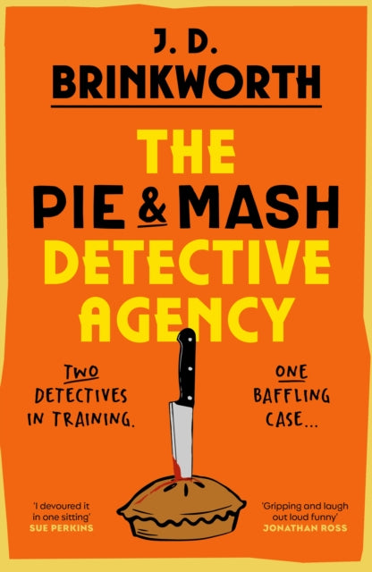 Front cover of The Pie & Mash Detective Agency by J.D. Brinkworth, hardback