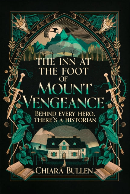 The Inn at the Foot of Mount Vengeance - Chiara Bullen