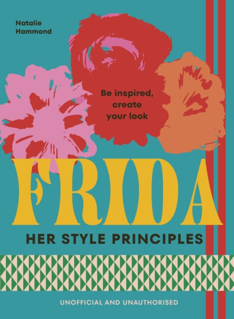 Front cover of FRIDA: Her Style Principles by Natalie Hammond, hardback