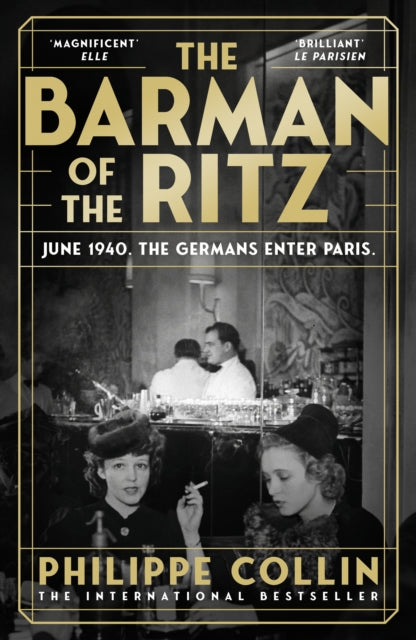 The Barman of the Ritz - Philippe Collin