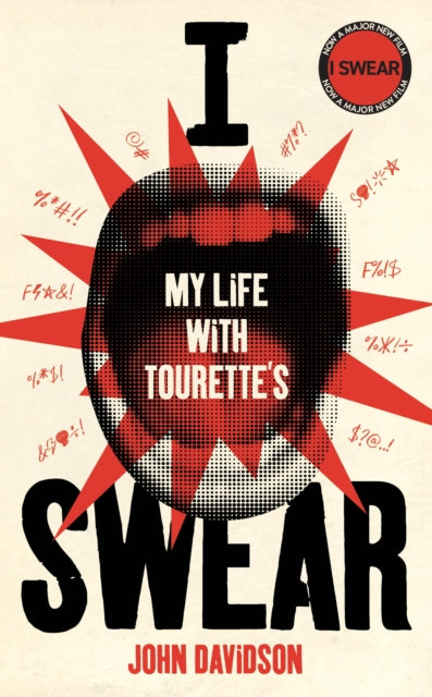 I Swear : My Life with Tourette's - John Davidson