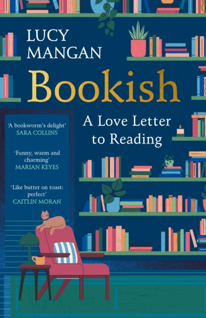 Bookish : A Love Letter to Reading - Lucy Mangan