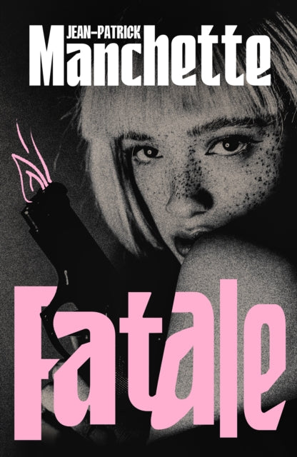 Front cover of Fatale - Jean-Patrick Manchette, paperback