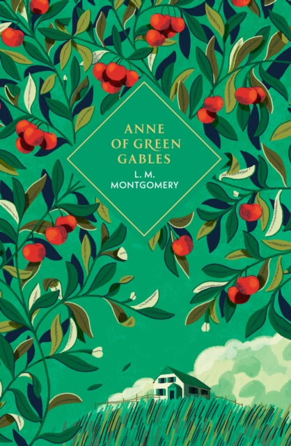 Anne of Green Gables® - L.M. Montgomery