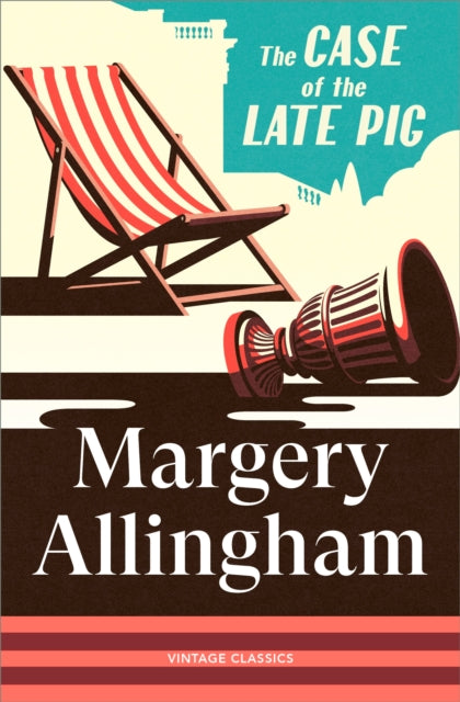 The Case of the Late Pig - Margery Allingham