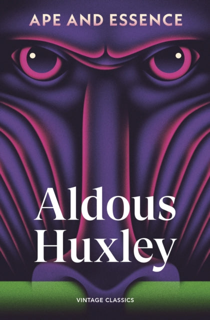 Ape and Essence - Aldous Huxley