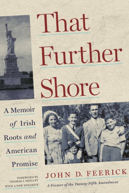 That Further Shore : A Memoir of Irish Roots and American Promise - John D. Feerick