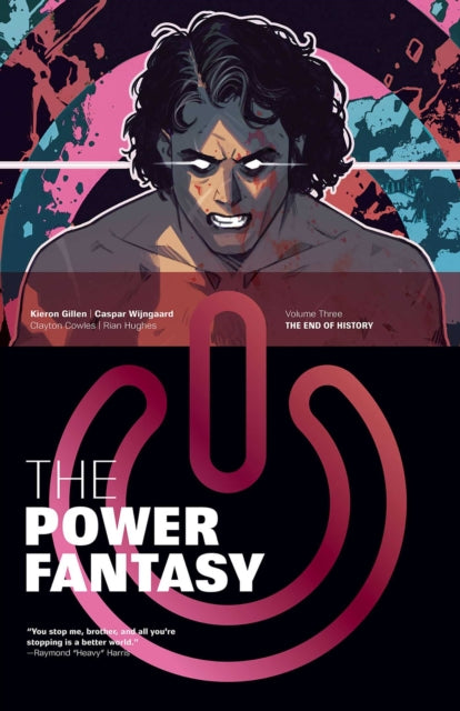 The Power Fantasy Volume 3 : The End of History - Caspar Wijngaard
