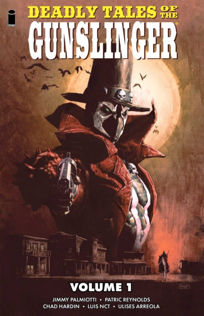 Deadly Tales of the Gunslinger Volume 1 - Chad Hardin