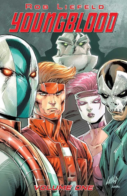 Youngblood (2025) Volume 1 - Rob Liefeld