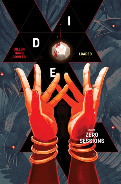 Die: Loaded Volume 1 : Zero Sessions - Kieron Gillen