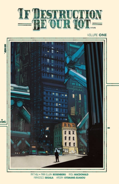 If Destruction Be Our Lot Volume 1 : A House Divided - Francesco Segala