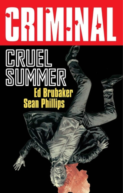 Criminal Volume 10: Cruel Summer (New Edition) - Ed Brubaker