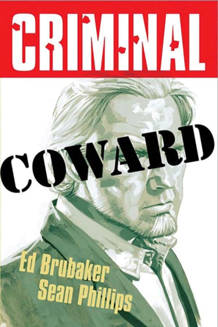 Front cover of Criminal Volume 1: Coward (New Edition) by Ed Brubaker, paperback