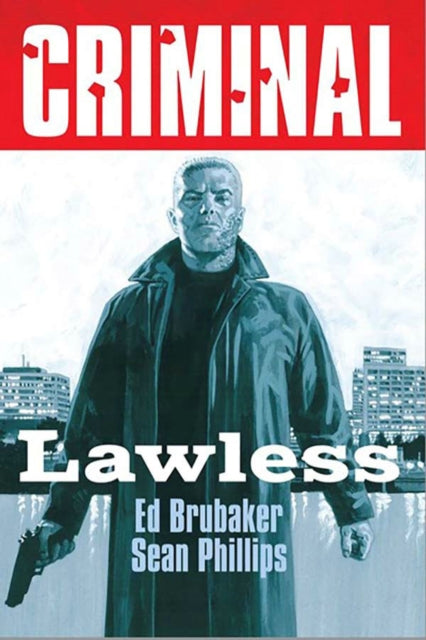 Criminal Volume 2: Lawless (New Edition) - Ed Brubaker