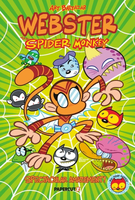 Webster the Spider Monkey : Spectacular Amazement - Art Baltazar