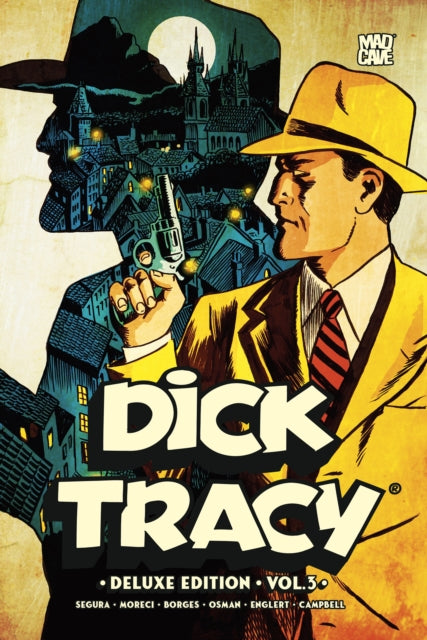 Dick Tracy Vol. 3 Deluxe Edition - Michael Moreci