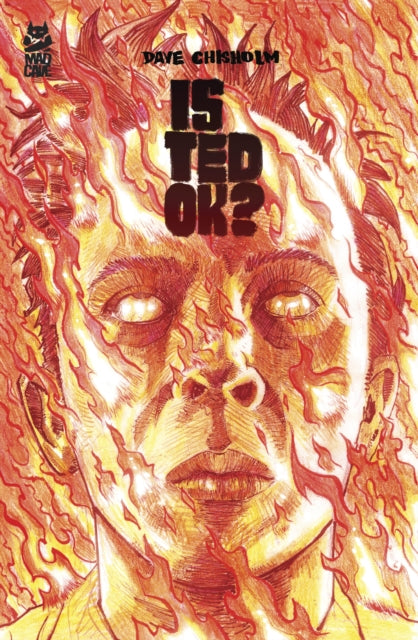 Is Ted OK? - Dave Chisholm