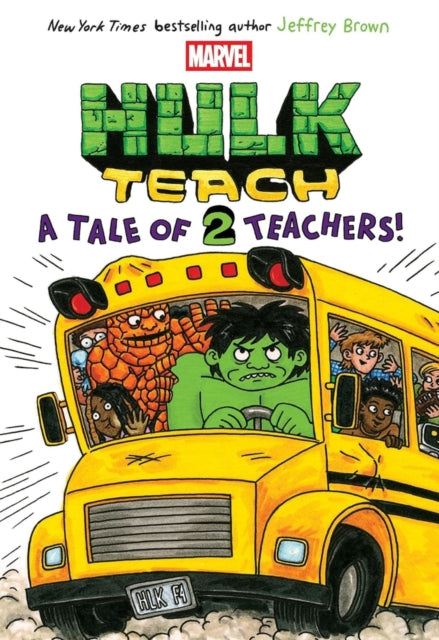 Hulk Teach! Tales of Two Teachers (Original Marvel Graphic Novel) - Jeffrey Brown