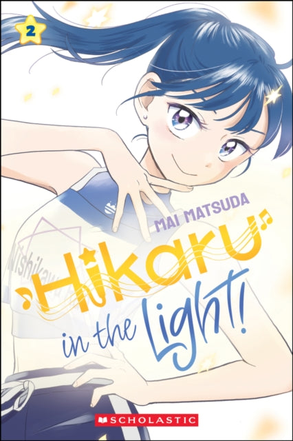 Front cover of Hikaru in the Light! (Volume 2) by Mai Matsuda, paperback