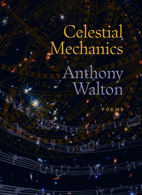 Celestial Mechanics - Anthony Walton