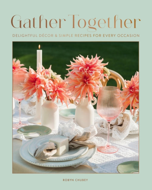 Front cover of Gather Together by Robyn Chubey, hardback