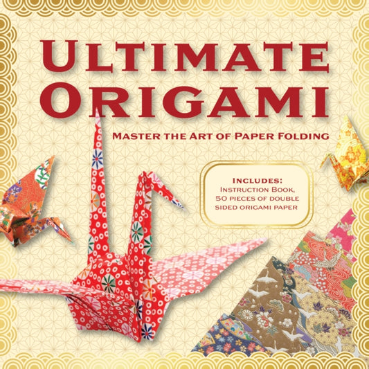 Ultimate Origami Kit : Master the Art of Paper Folding - Includes: Instruction Book, 100 Pieces of Double Sided Origami Paper - Editors of Chartwell Books
