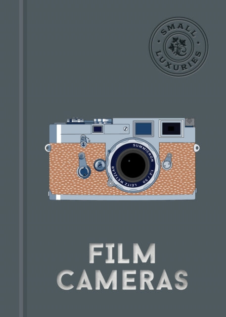 Front cover of Small Luxuries: Film Cameras by Aaron Lurth, hardback