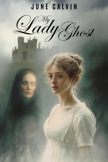 My Lady Ghost - June Calvin