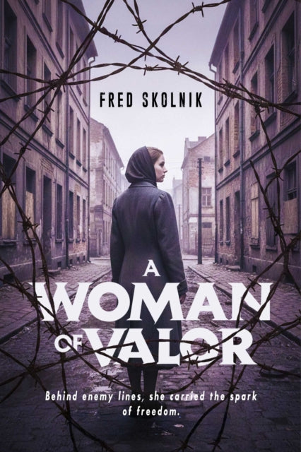 A Woman of Valor - Fred Skolnik