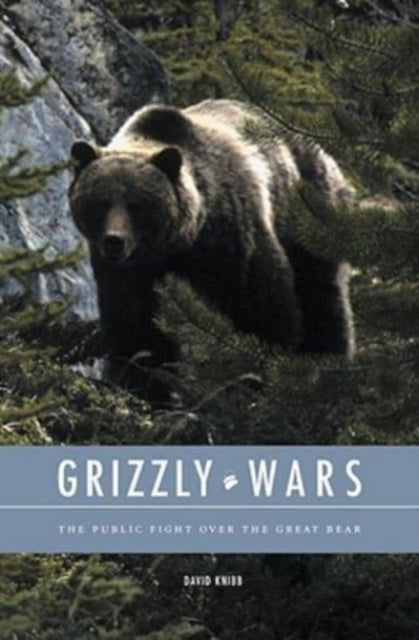 Grizzly Wars - David Knibb