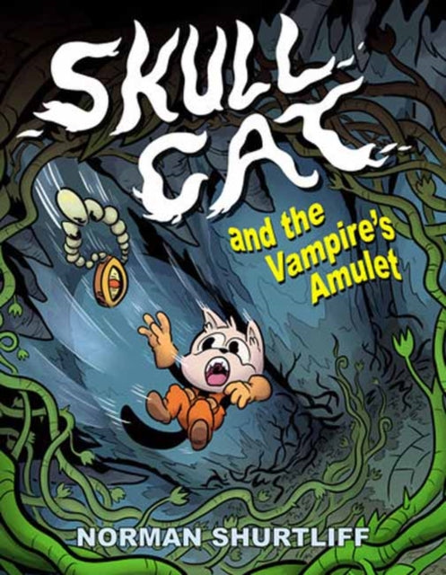 Skull Cat (Book 2): Skull Cat and The Vampires Amulet - Norman Shurtliff