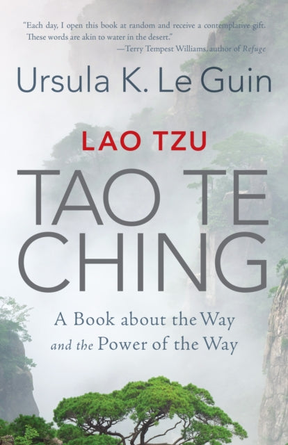 Lao Tzu: Tao Te Ching : A Book about the Way and the Power of the Way - Ursula K.Le Guin