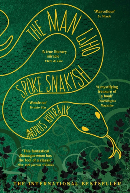 The Man Who Spoke Snakish - Christopher Moseley