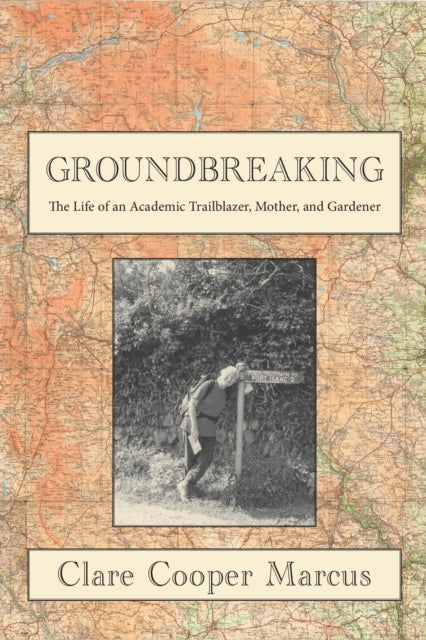 Front cover of Groundbreaking by Clare Cooper Marcus, paperback