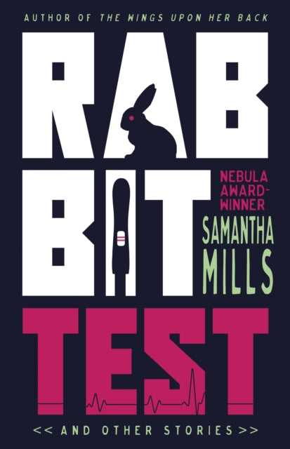 Rabbit Test and Other Stories - Samantha Mills
