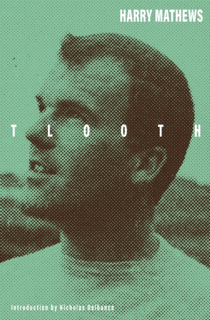 Tlooth - Harry Mathews
