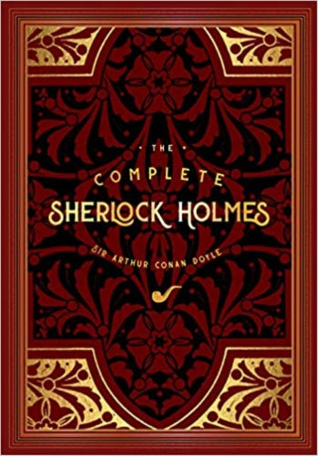 The Complete Sherlock Holmes : Volume 2 - Sir Arthur Conan Doyle