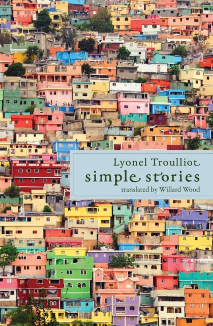Simple Stories - Lyonel Trouillot