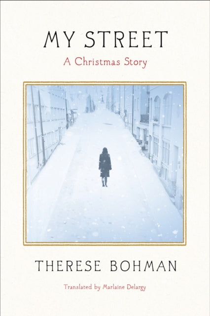 My Street : A Christmas Story - Marlaine Delargy