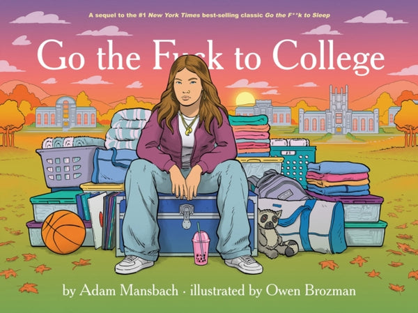 Go The Fuck To College - Adam Mansbach