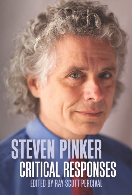 Steven Pinker: Critical Responses - Ray Scott Percival