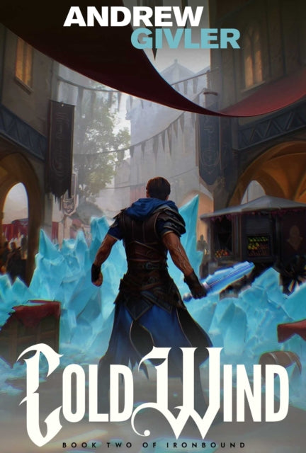 Cold Wind (Ironbound, Book 2) - Andrew Givler